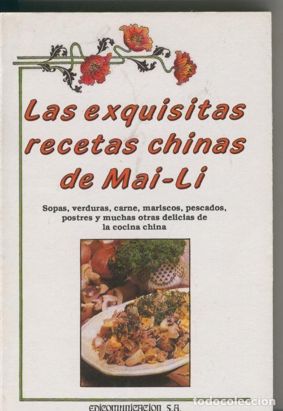 B&uuml;cher: Las exquisitas recetas chinas de Mai Li - Tony Ramirez