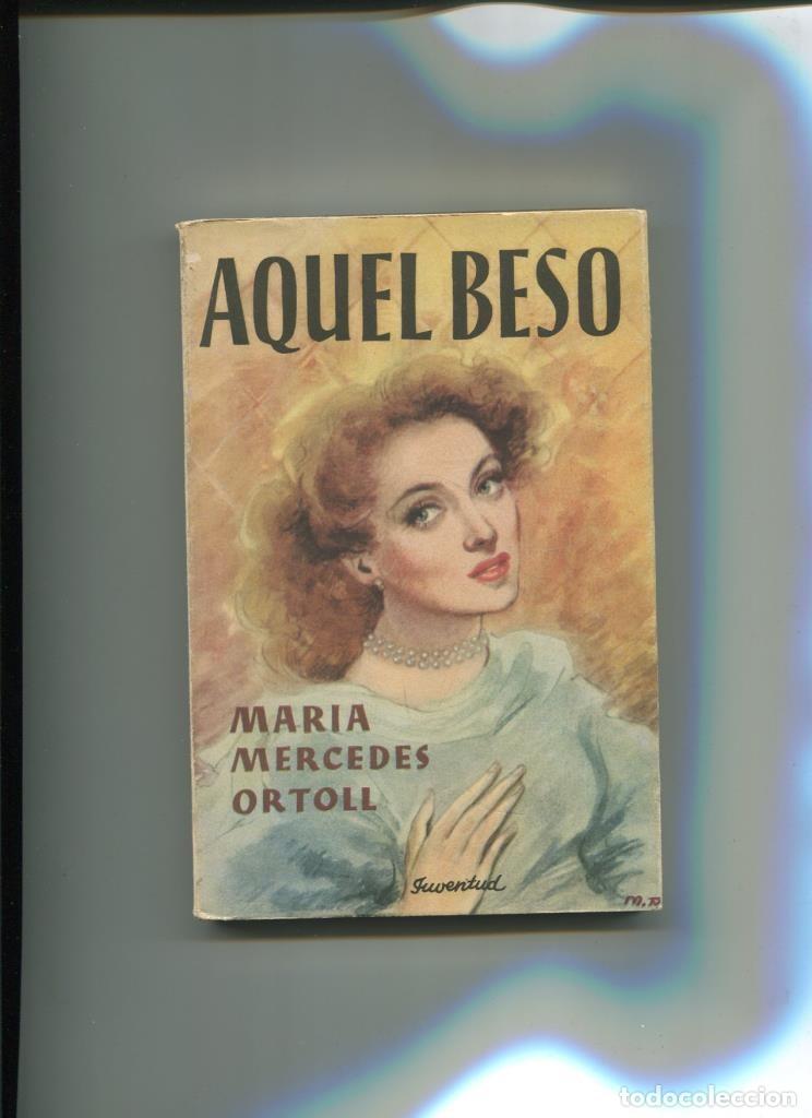 Libros: Aquel beso - Maria Mercedes Ortoll - Foto 1