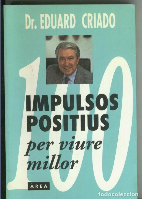 Libri di seconda mano: 100 impulsos positius per viure millor - Dr.Eduard Criado