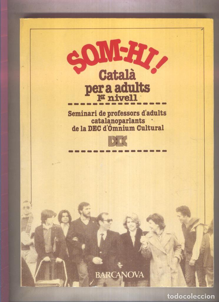 Libros: Som-Hi, catala per a adults, primer nivell - varios - Foto 1
