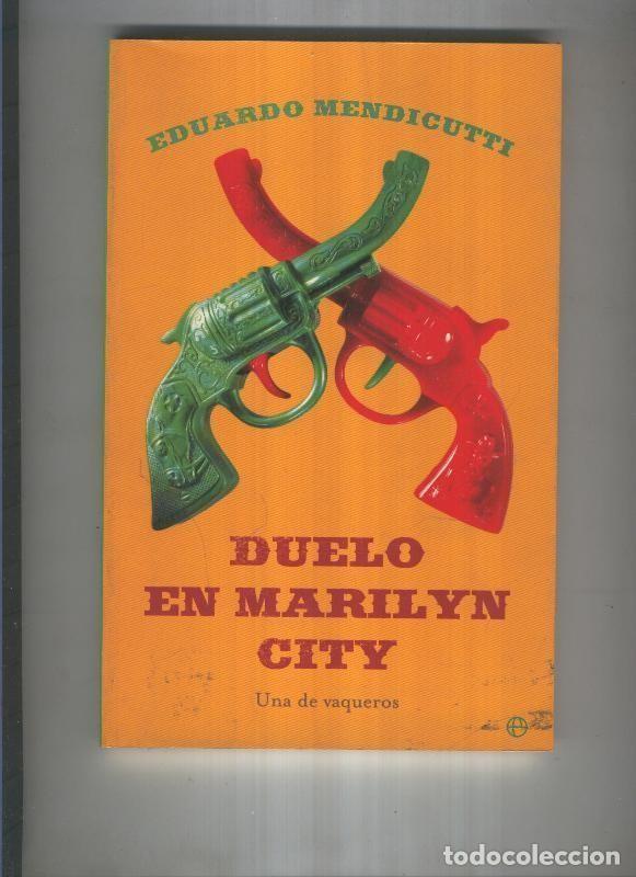 Libros: Duelo en Marilyn City: una de vaqueros - Eduardo Mendicutti
