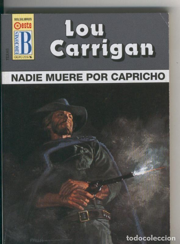 Libri di seconda mano: Texas numero 42: Nadie muere por capricho - Lou Carrigan