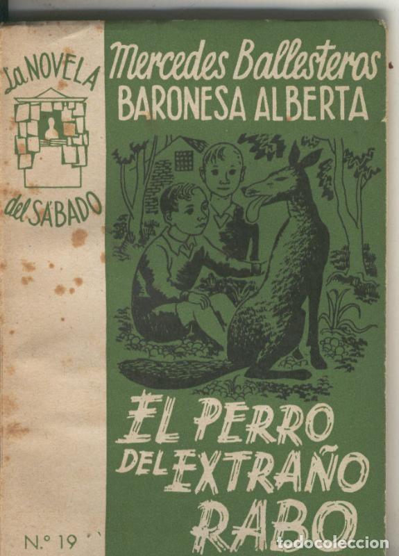 Libros: La Novela del Sabado: El perro del extra&ntilde;o rabo - Mercedes Ballesteros, Baronesa Alberta