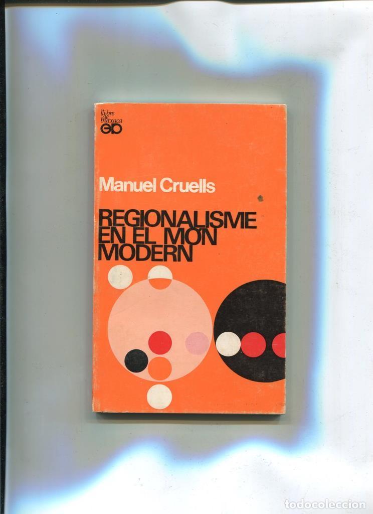 Libros: Regionalisme en el mon modern - Manuel Cruells - Foto 1