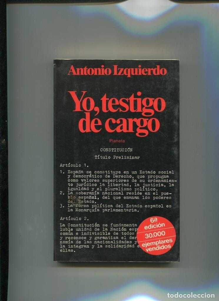 Libros: Yo, testigo de cargo - Antonio Izquierdo - Foto 1