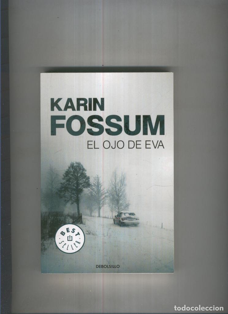Libros: El ojo de Eva - Karin Fossum - Foto 1