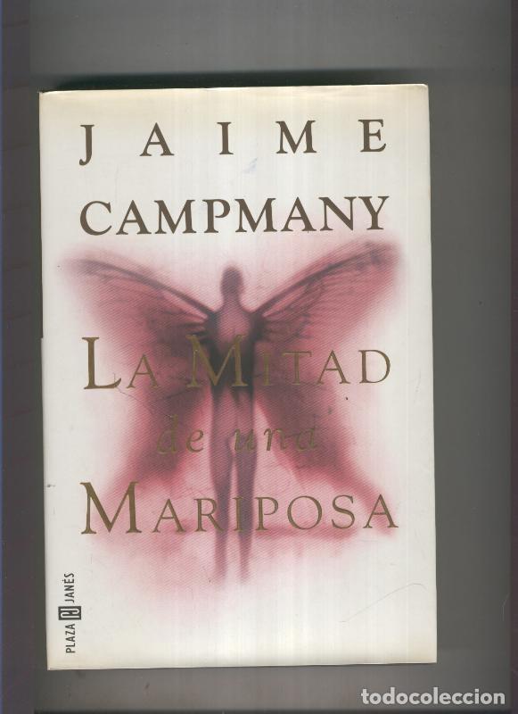 Libros: La mitad de una mariposa - Jaime Campmay - Foto 1