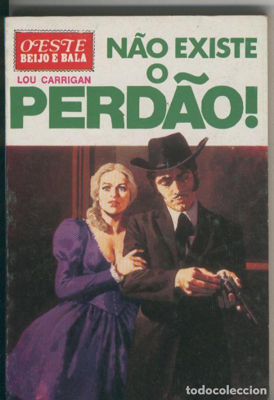 B&uuml;cher: Oeste beijo e bala 103: Nao existe o perdao - Lou Carrigan