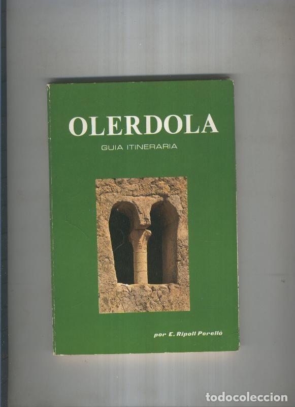 Libri di seconda mano: Olerdola. Guia itineraria - E. Ripoll Perello