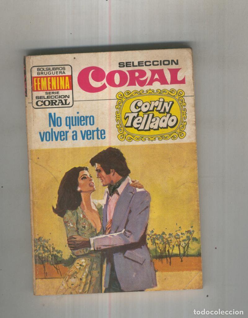 Libros: No quiero volver a verte - Corin Tellado