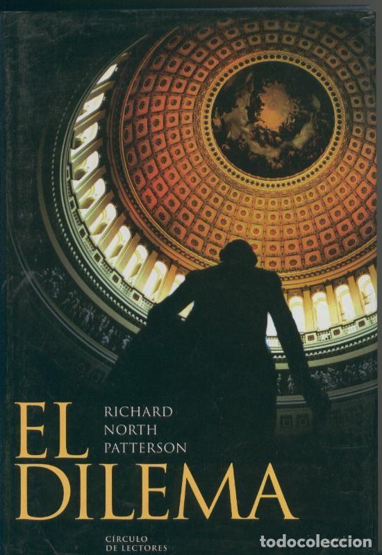Libros: El dilema - Richard North Pastterson - Foto 1