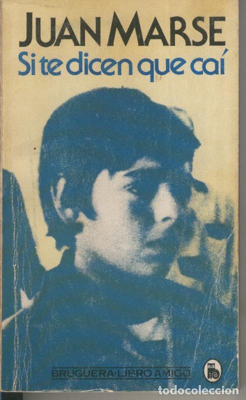 Libros: Si te dicen que cai - Juan Marse - Foto 1