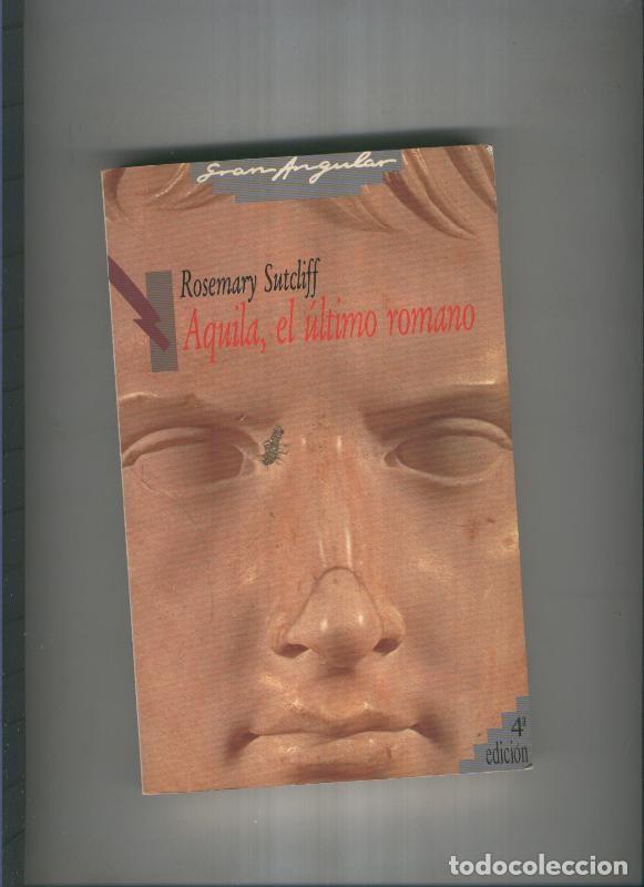 Libros: Aquila, el ultimo romano - Rosemary Sutchiff - Foto 1