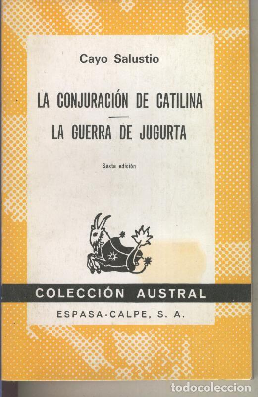 Livros em segunda m&atilde;o: Austral numero 366: La Conjuracion de Catilina - La Guerra de Jugurta - Cayo Salustio
