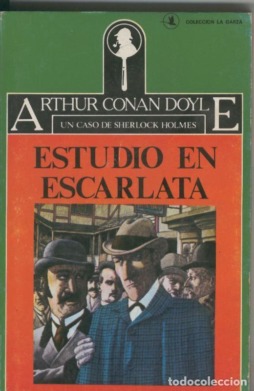 Libros: Coleccion La Garza: Estudio en Escarlata - Arthur Conan Doyl