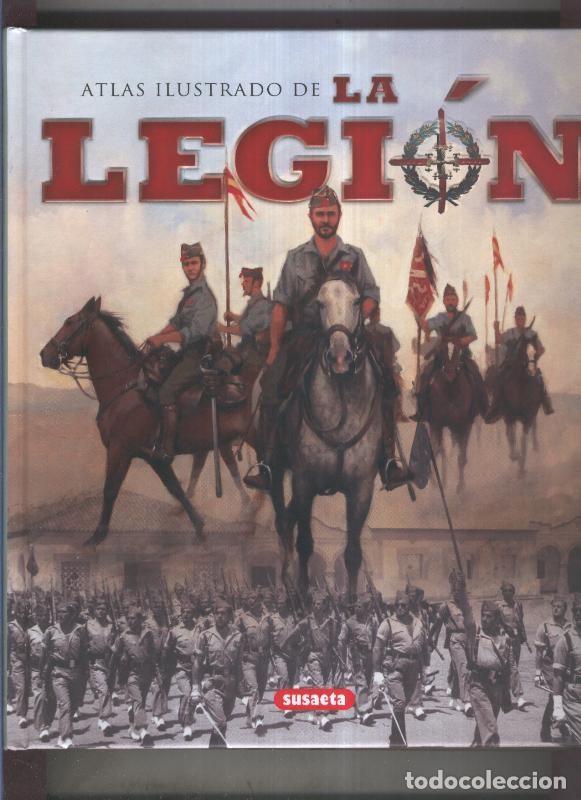 Libri di seconda mano: Atlas ilustrado de La Legion - Alfonso Ruiz de Aguirre y Luis Miguel Francisco