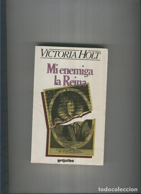 Libri di seconda mano: Mi enemiga la Reina - Victoria Holt
