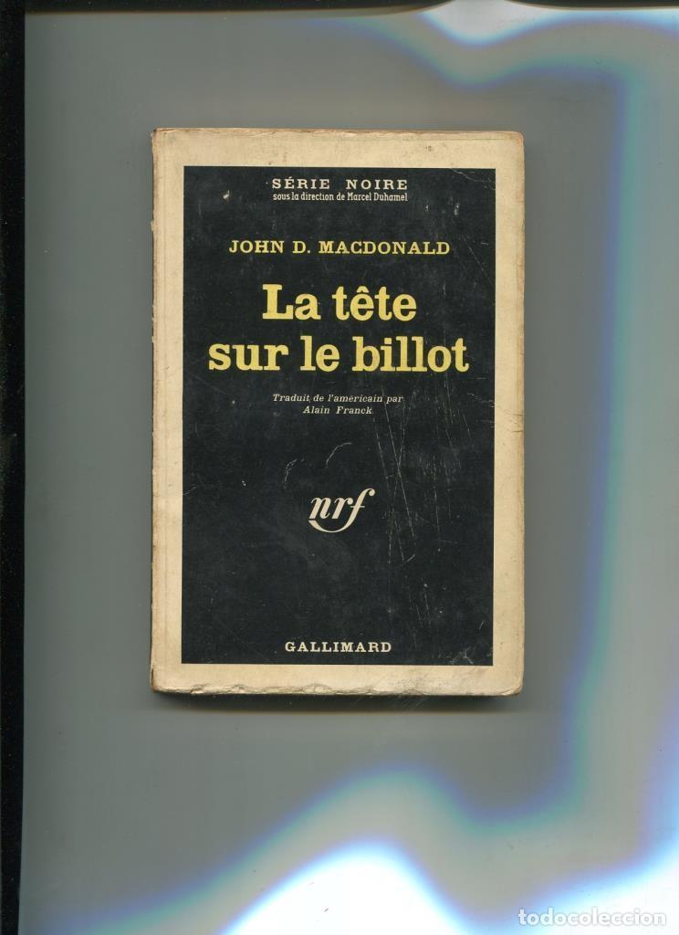 Livros em segunda m&atilde;o: Serie Noire numero 800: La tete sur le billot - John D. Macdonald