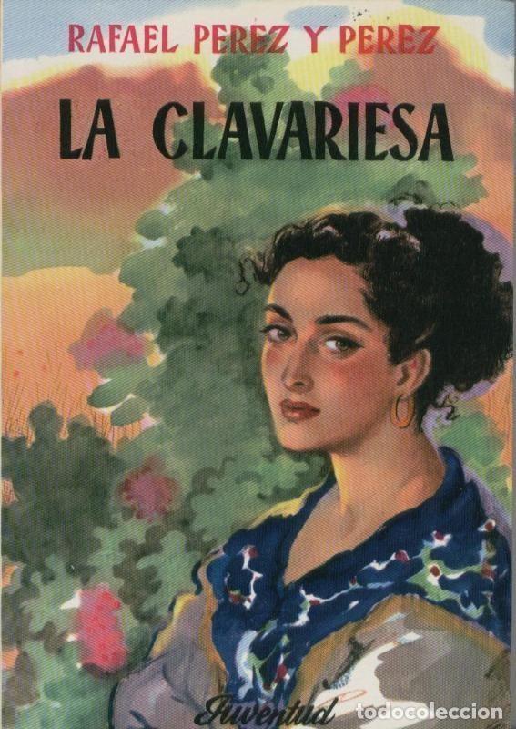 Libros: Rafael Perez y Perez: La clavariesa - Rafael Perez y Perez - Foto 1