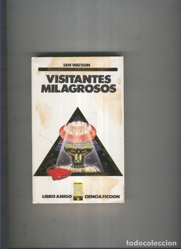 Libros: Visitantes milagrosos - Ian Watson - Foto 1
