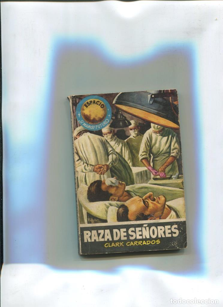 Libros: Espacio numero 117: Raza de se&ntilde;ores - Clark Carrados - Foto 1
