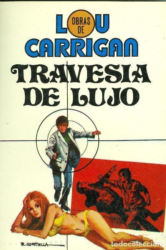 books: Obras de Lou Carrigan numero 05: Travesia de lujo (numerado 2 en interior cubierta) - Lou Carrigan