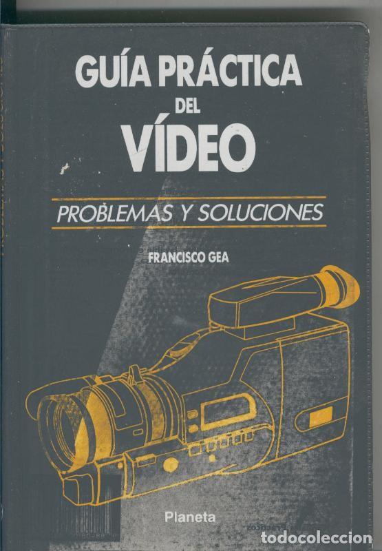Libri di seconda mano: Guia practica del video - Francisco Gea