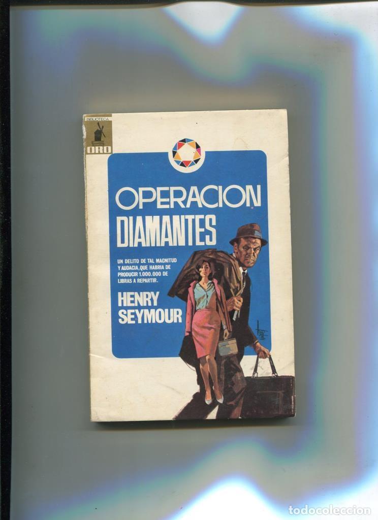 Libri di seconda mano: Biblioteca Oro numero 582: Operacion diamantes - Henry Seymour
