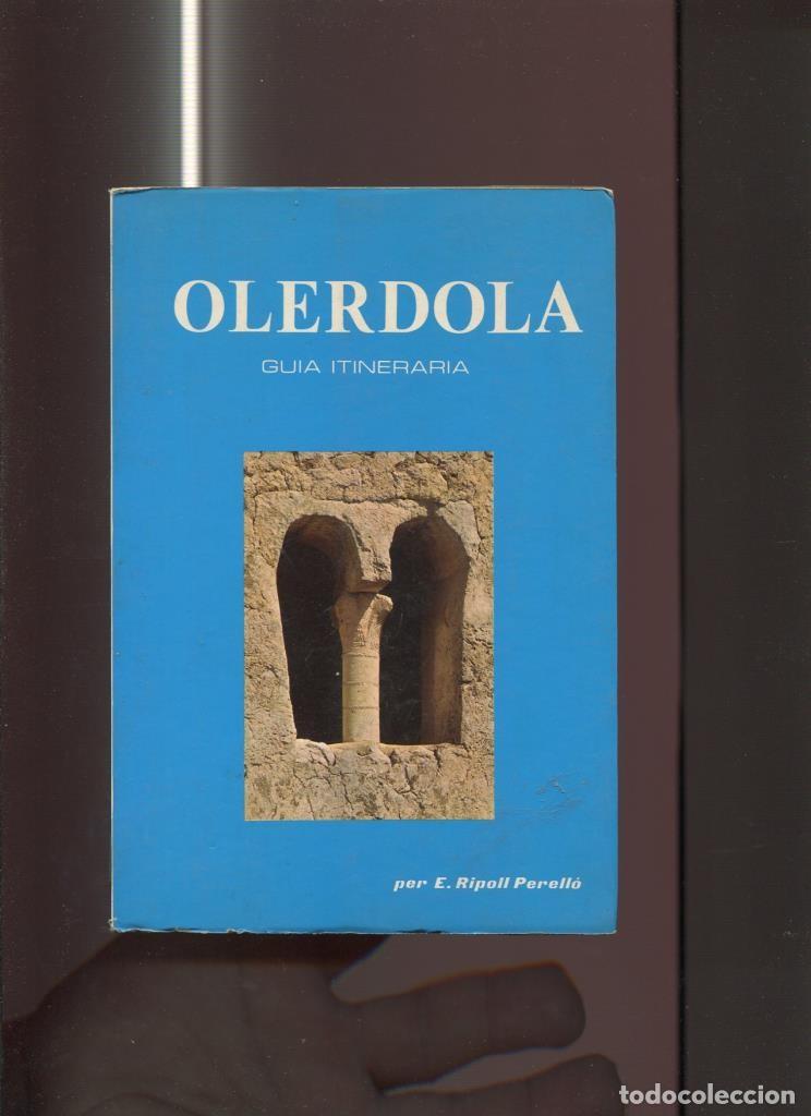 Libri di seconda mano: Olerdola, guia itineraria - E. Ripoll Perello
