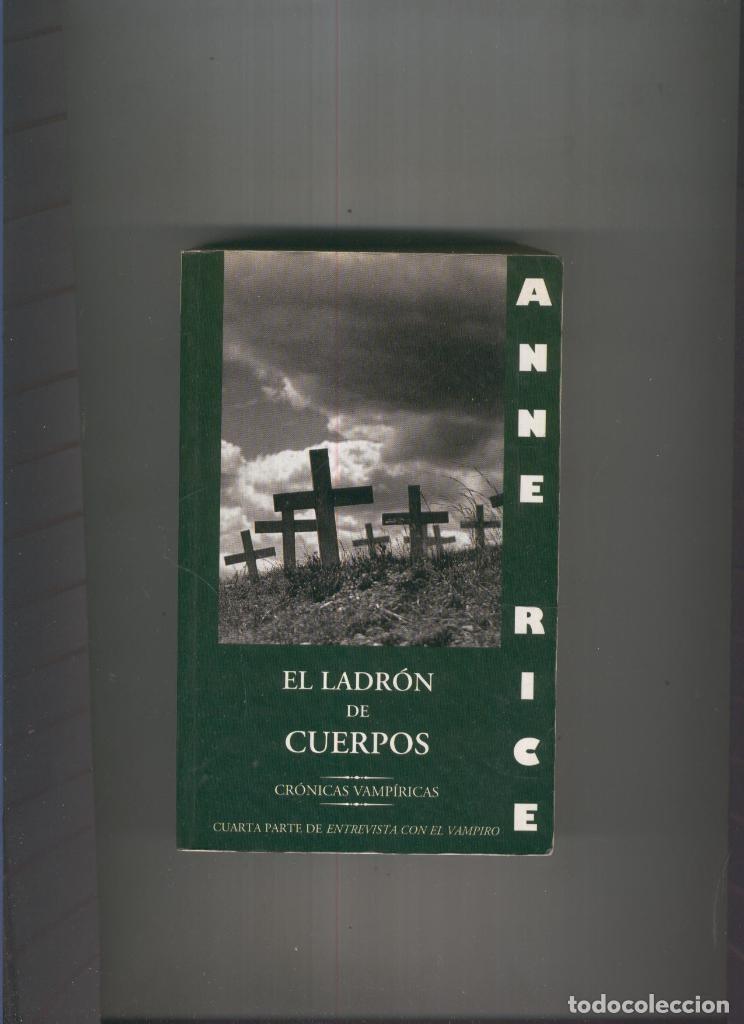 Libros: El ladron de cuerpos - Anne Rice - Foto 1
