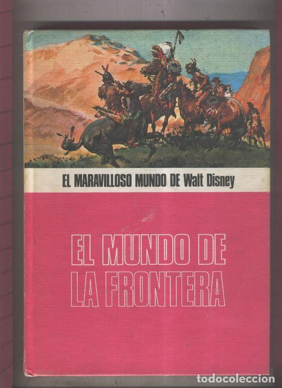 Libros: El maravilloso mundo de Walt Disney: El mundo de la frontera - caja 3206 OK 23.2.24