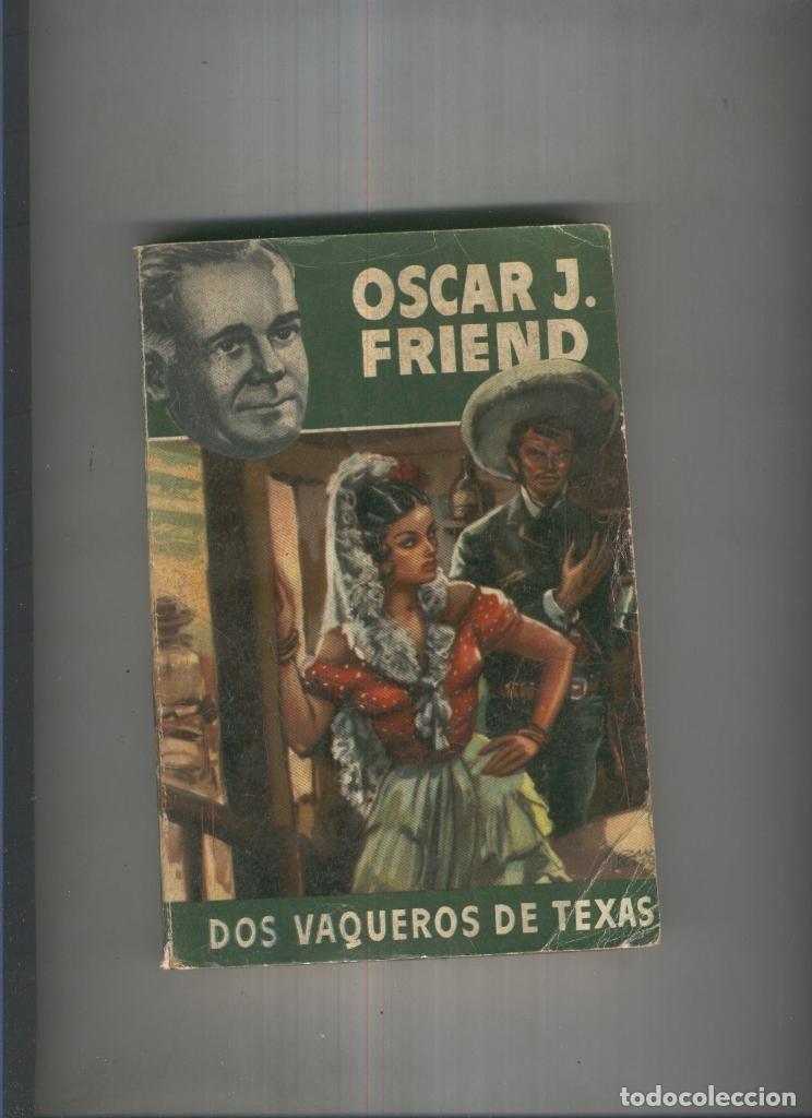 Libros: Dos vaqueros de Texas - Oscar J. Friend