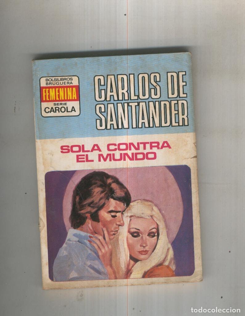 Libros: Sola contra el mundo - Carlos de Santander