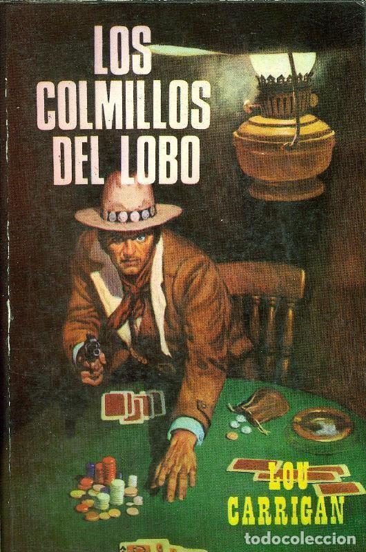 B&uuml;cher: Dodge Oeste numero 04: Los colmillos del lobo (numerado 2 en interior cubierta) - Lou Carrigan