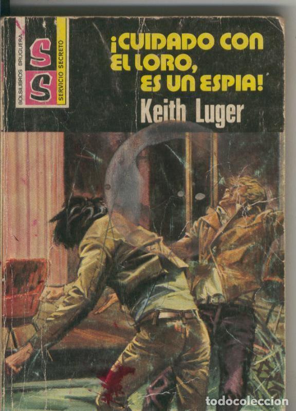 B&uuml;cher: Servicio Secreto numero 1450: Cuidado con el loro, es un espia - Keith Luger