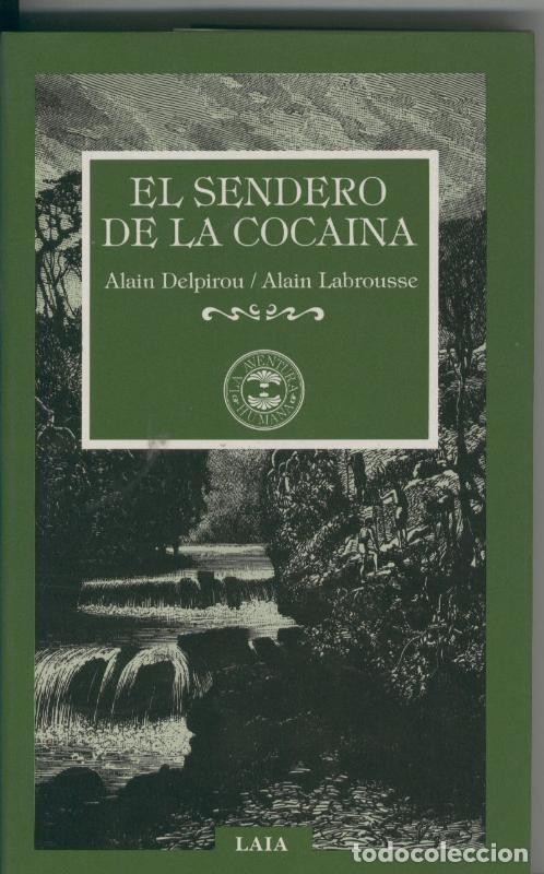 Libri di seconda mano: El sendero de la cocaina - Alain Delpirou y Alain Labrousse