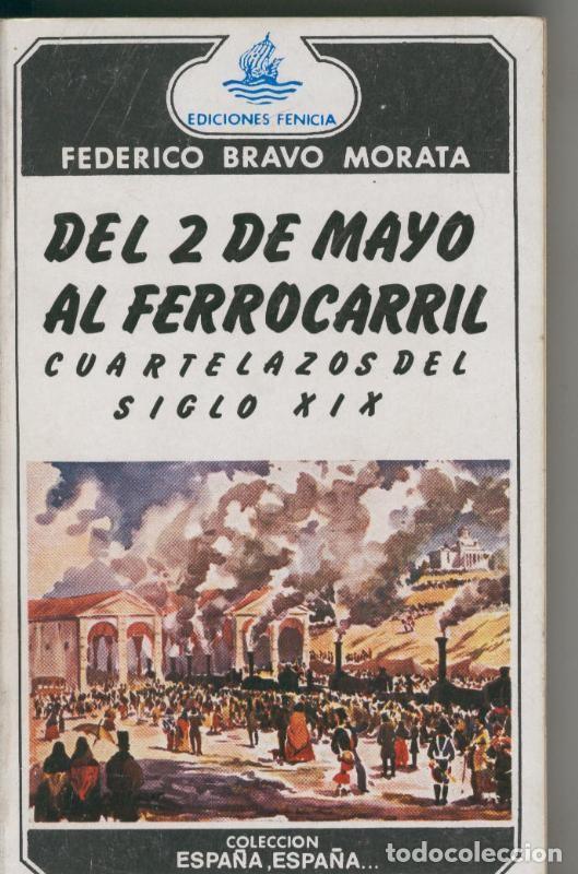 Libros: Del 2 de mayo al ferrocarril - Federico Bravo Morata - Foto 1
