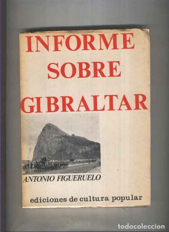B&uuml;cher: Informe sobre Gibraltar - Antonio Figueruelo
