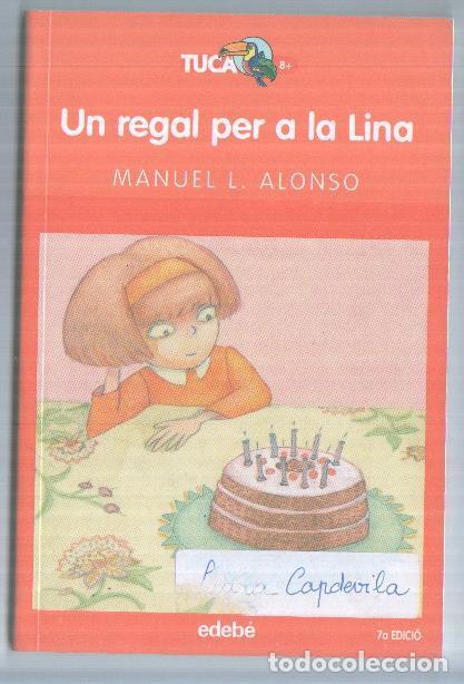 Libros: Un regal per a la Lina - Manuel L. Alonso - Foto 1