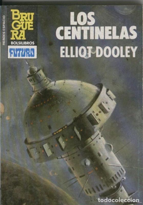 Libros: Heroes del Espacio numero 202: Los centinelas - Elliot Dooley - Foto 1