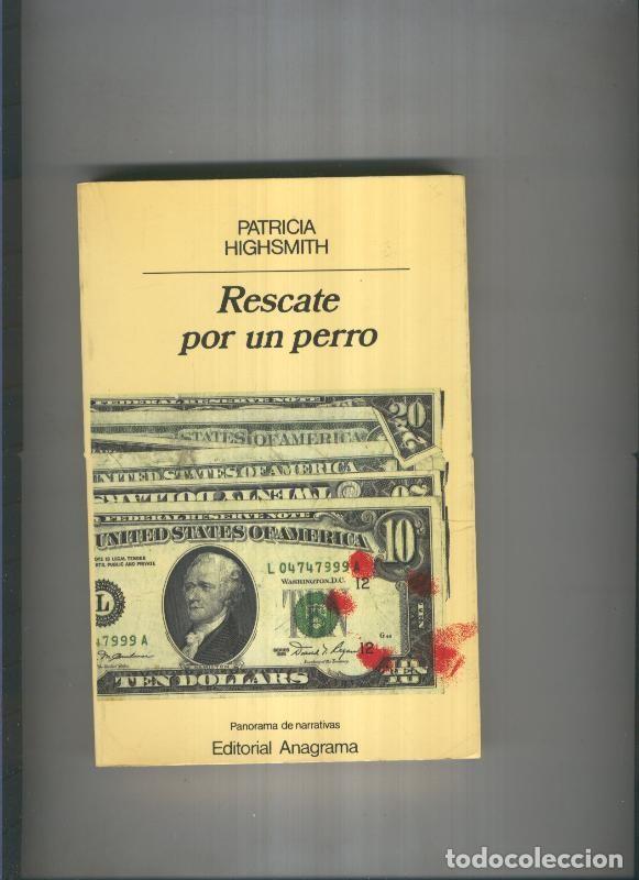 Libros: Rescate por un perro - Patricia Highsmith - Foto 1