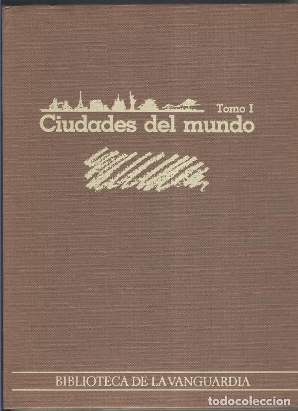 Libros: Ciudades del Mundo tomo primero - Varios - Foto 1