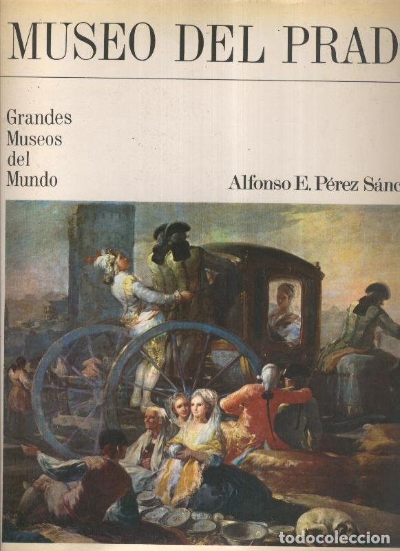 Libros: Grandes Museos del Mundo: Museo del Prado - Alfonso E. Perez Sanchez
