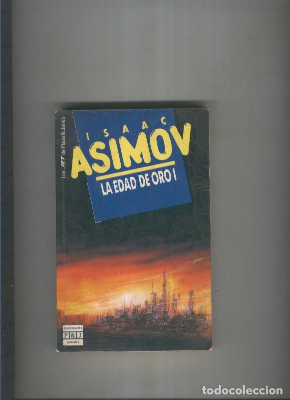 Libros: La edad de Oro I - Isaac Asimov - Foto 1