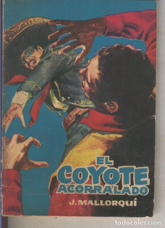books: El Coyote numero 006: Acorralado - Jose Mallorqui