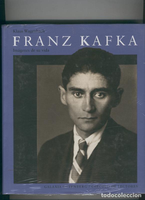 Libros: Franz Kafka: imagenes de su vida - Klaus Wagenbach