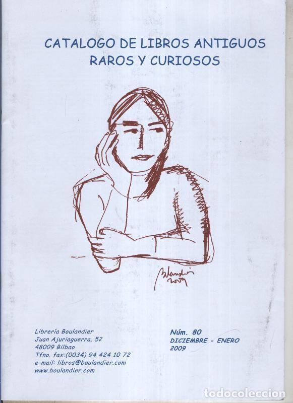 Livros em segunda m&atilde;o: Catalogo de libros antiguos raros y curiosos numero 80 (2009) - Varios