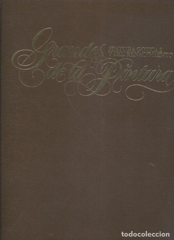 Libros: Grandes de la Pintura volumen 02: Pintura Gotica y del Renacimiento - Varios