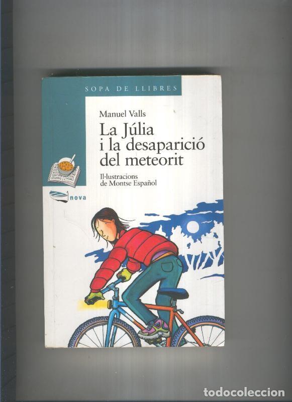 Libri di seconda mano: La Julia i la desaparicio del meteorit - Manuel Valls