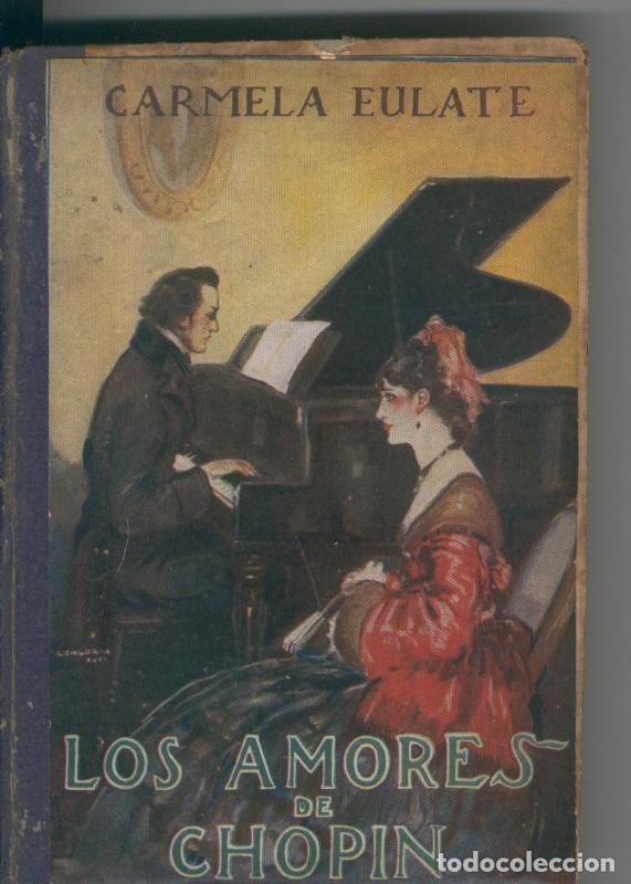 Libros: Los amores de Chopin - Carmela Eulate